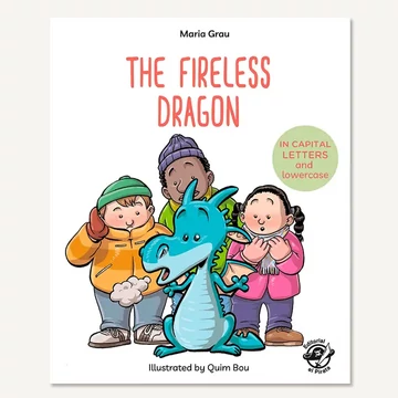 The fireless dragon - Angol nyelvű könyv gyerekeknek kis és nagybetűs olvasás megtanulásához
