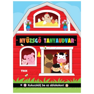 Kukucskálj be az ablakon - Nyüzsgő tanyaudvar