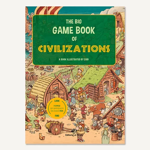 The big game book of civilizations - Angol nyelvű játékkönyv gyerekeknek The big game book of civilizations - Angol nyelvű játékkönyv gyerekeknek