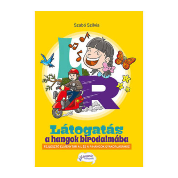 Látogatás a hangok birodalmába - L, R