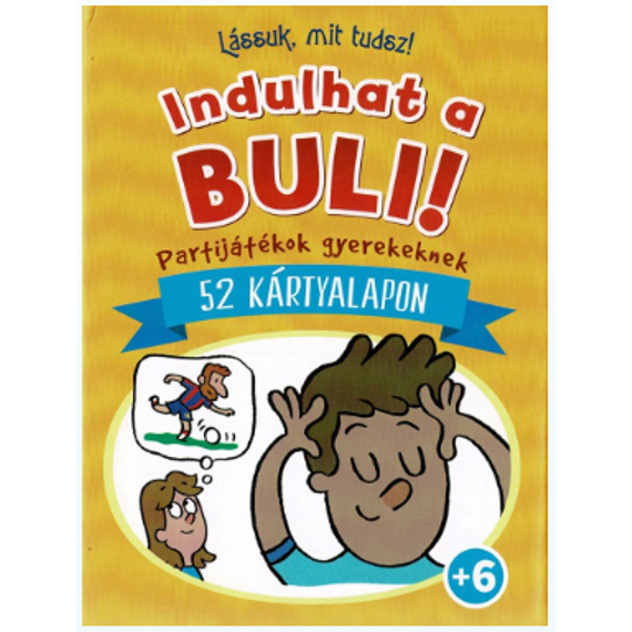 Lássuk, mit tudsz! - Indulhat a buli!