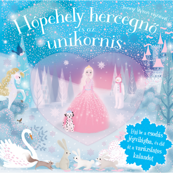 Hópehely hercegnő és az unikornis mesekönyv