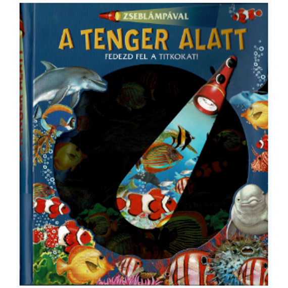 Zseblámpával - A tenger alatt Zseblámpával - A tenger alatt