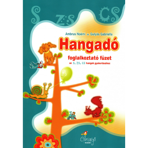 Hangadó 1 - S, Zs, CS - Csicsergő kiadó