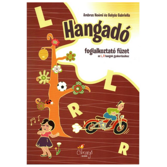 Hangadó 4 - L, R - Csicsergő kiadó
