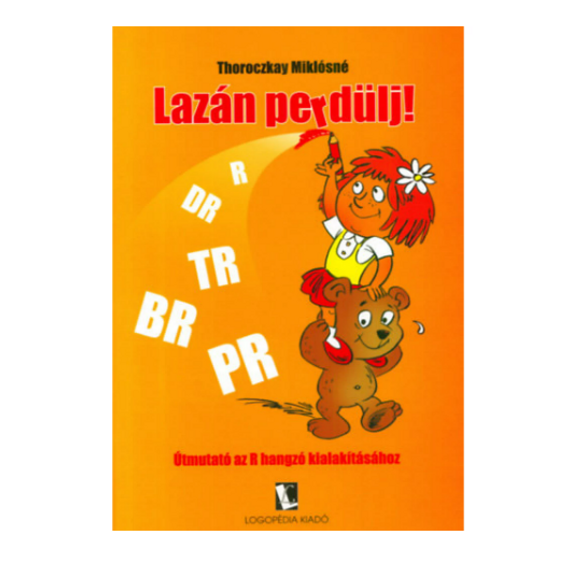 Lazán perdülj - Logopédia Kiadó