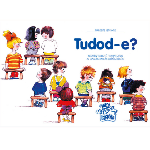 Tudod-e? - Olvasástanulás- készség fejlesztő feladatgyűjtemény - Logopédia kiadó