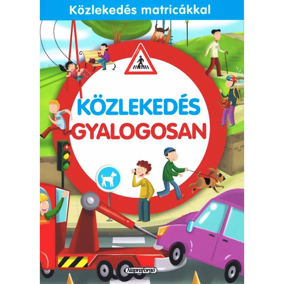 Közlekedés matricákkal - Gyalogosan